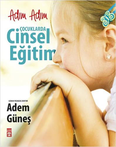 Adım Adım Çocuklarda Cinsel Eğitim %15 indirimli Adem Güneş