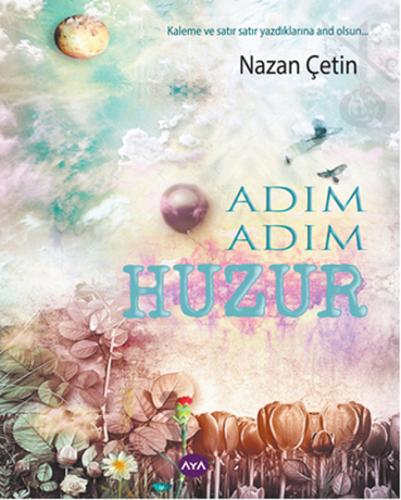 Adım Adım Huzur Nazan Çetin