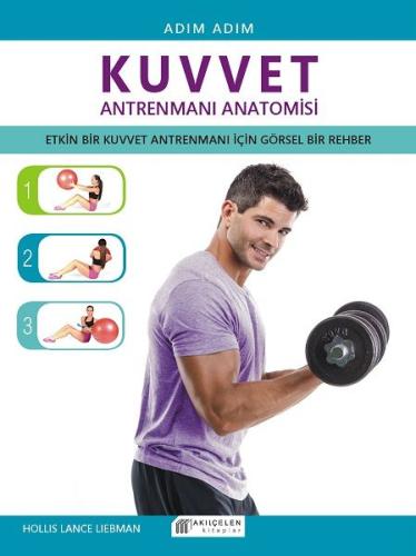 Adım Adım - Kuvvet Antrenmanı Anatomisi %14 indirimli Hollis Lance Lie