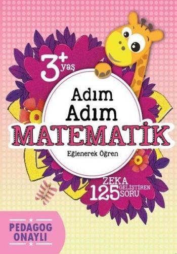 Adım Adım Matematik 3+ Yaş %30 indirimli Hatice Nurbanu Karaca