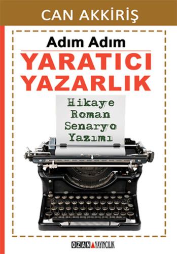 Adım Adım Yaratıcı Yazarlık %16 indirimli Can Akkiriş