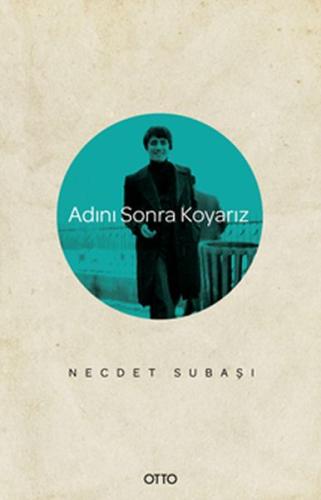 Adını Sonra Koyarız %17 indirimli Necdet Subaşı