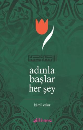 Adınla Başlar Her Şey %18 indirimli Kamil Çakır