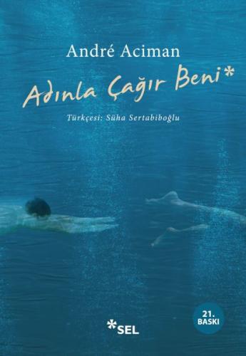 Adınla Çağır Beni %12 indirimli Andre Aciman