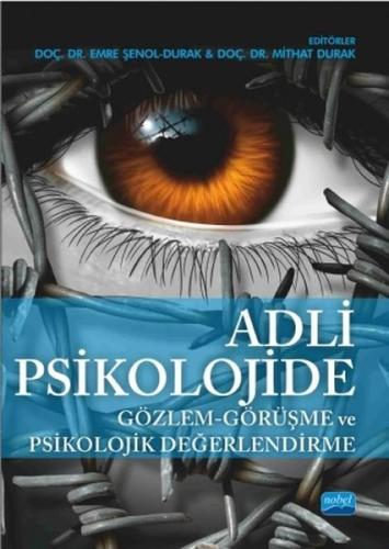 Adli Psikolojide Gözlem-Görüşme ve Psikolojik Değerlendirme Emre Şenol