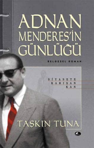 Adnan Menderes’in Günlüğü %17 indirimli Taşkın Tuna