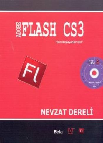 Adobe Flash CS3 Yeni Başlayanlar İçin Nevzat Dereli