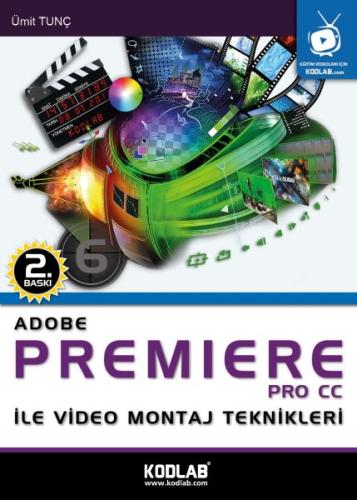 Adobe Premiere PRO CC İle Video Montaj Teknikleri %10 indirimli Ümit T