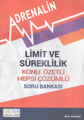 Adrenalin Limit ve Süreklilik Konu Özetli Hepsi Çözümlü Soru Bankası B