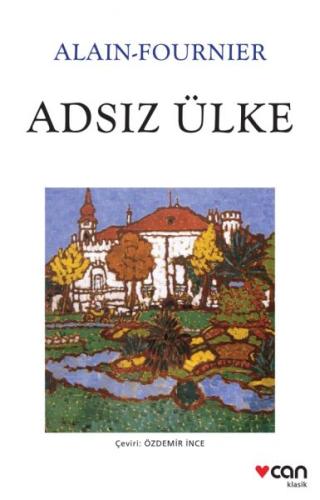 Adsız Ülke (Beyaz Kapak) %15 indirimli Alain Fournier