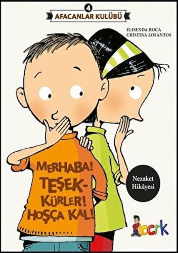 Afacanlar Kulübü 4 - Merhaba! Teşekkürler! Hoşça Kal! %20 indirimli El