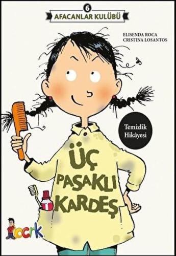 Afacanlar Kulübü 6 - Üç Pasaklı Kardeş %20 indirimli Elisenda Roca