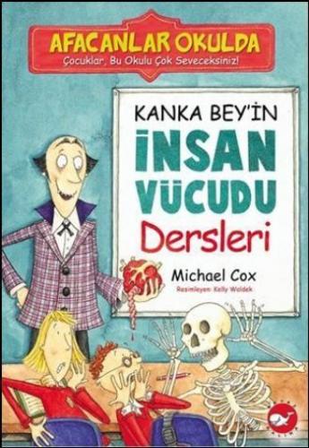 Afacanlar Okulda - Kanka Bey'in İnsan Vücudu Dersleri %23 indirimli Mi