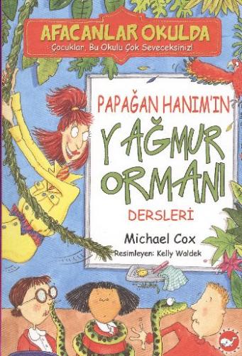 Afacanlar Okulda - Papağan Hanım'ın Yağmur Ormanı Dersleri %23 indirim