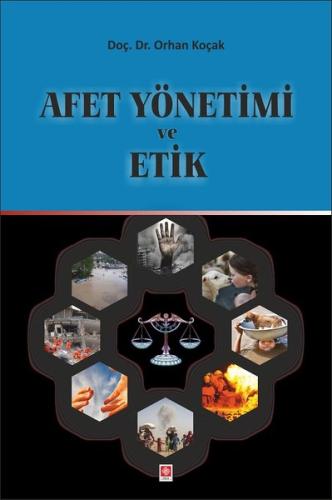 Afet Yönetim ve Etik Orhan Koçak