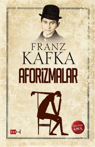 Aforizmalar /Franz Kafka Franz Kafka