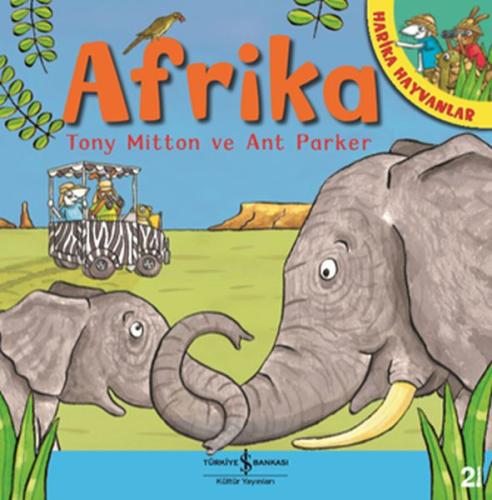 Afrika - Harika Hayvanlar %31 indirimli Tony Mitton