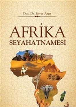 Afrika Seyahatnamesi %15 indirimli Enver Arpa