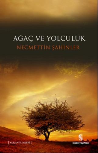 Ağaç ve Yolculuk %18 indirimli Necmettin Şahinler