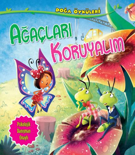 Ağaçları Koruyalım - Doğa Öyküleri %35 indirimli Quixot Publishing