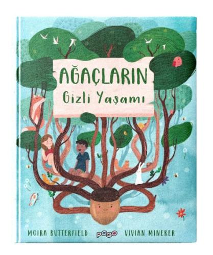 Ağaçların Gizli Yaşamı (Ciltli) Moira Butterfield