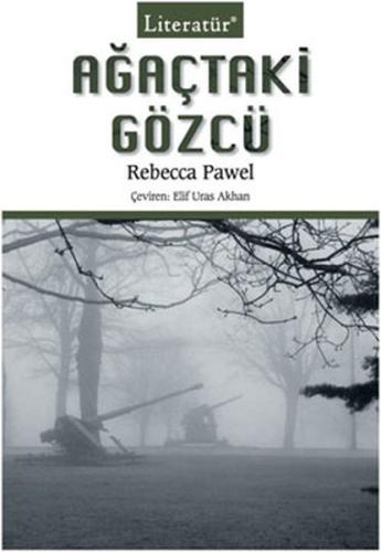 Ağaçtaki Gözcü Rebecca Pawel