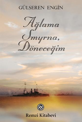 Ağlama Smyrna, Döneceğim %13 indirimli Gülseren Engin