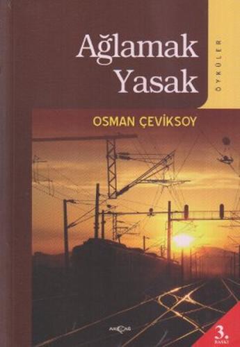 Ağlamak Yasak %15 indirimli Osman Çeviksoy