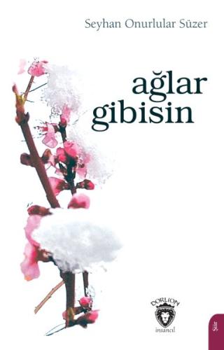 Ağlar Gibisin %25 indirimli Seyhan Onurlular Süzer