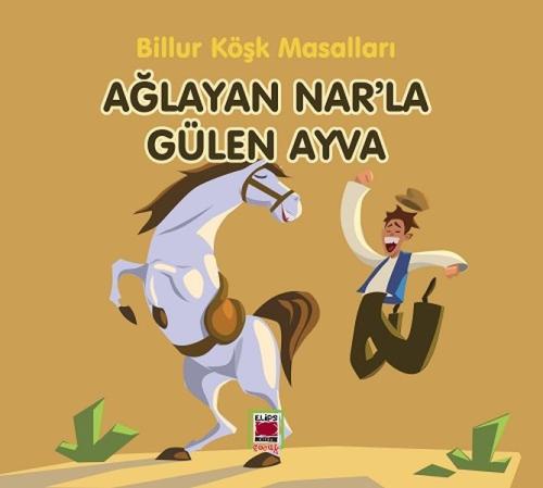 Ağlayan Nar’la Gülen Ayva-Billur Köşk Masalları