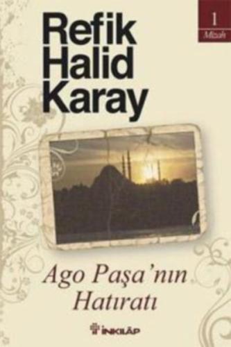 Ago Paşa’nın Hatıratı %15 indirimli Refik Halid Karay