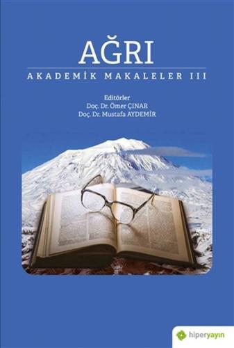 Ağrı - Akademik Makaleler 3 %15 indirimli Ömer Çınar