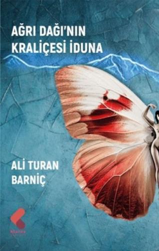 Ağrı Dağı’nın Kraliçesi İduna Ali Turan Barniç