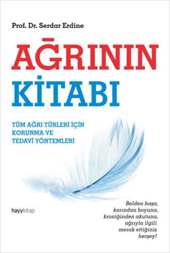 Ağrının Kitabı Tüm Ağrı Türleri İçin Korunma ve Tedavi Yöntemleri Serd