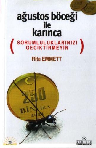 Ağustos Böceği İle Karınca (Sorumluluklarınızı Geciktirmeyin) Rita Emm