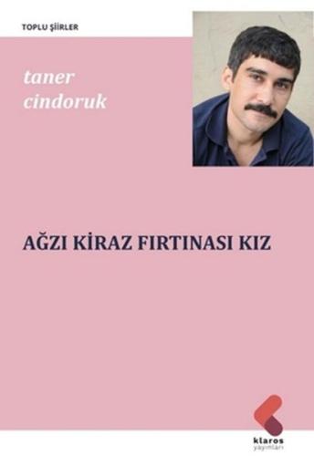 Ağzı Kiraz Fırtınası Kız Taner Cindoruk