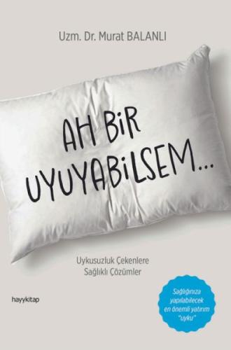 Ah Bir Uyuyabilsem %20 indirimli Uzm. Dr. Murat Balanlı