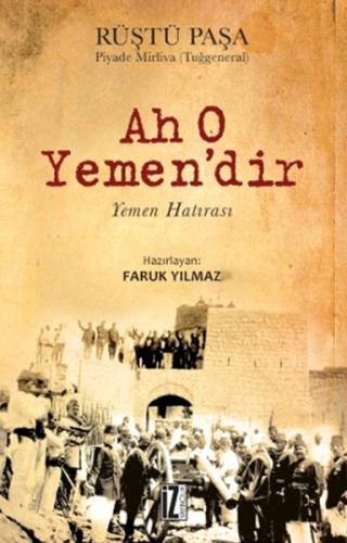 Ah O Yemen'dir Yemen Hatırası %15 indirimli Rüştü Paşa