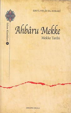 Ahbaru Mekke - Mekke Tarihi %20 indirimli Ebu'l Velid Muhammed - B.Abd