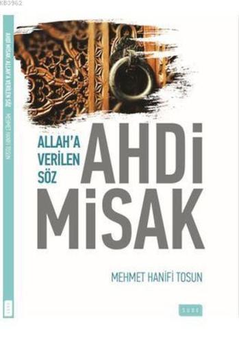 Ahdi Misak - Allah'a Verilen Söz %17 indirimli Mehmet Hanifi Tosun