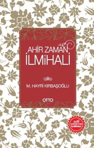 Ahir Zaman İlmihali %17 indirimli M. Hayri Kırbaşoğlu