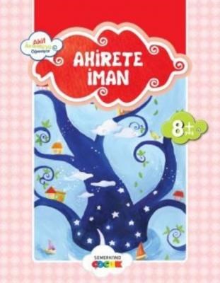 Ahirete İman / Akif Amentüyü Öğreniyor %17 indirimli Ahmet Efe