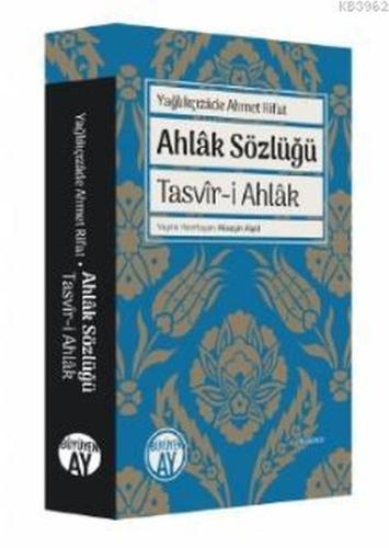 Ahlak Sözlüğü - Tasvir-i Ahlak Yağlıkçızade Ahmet Rıfat