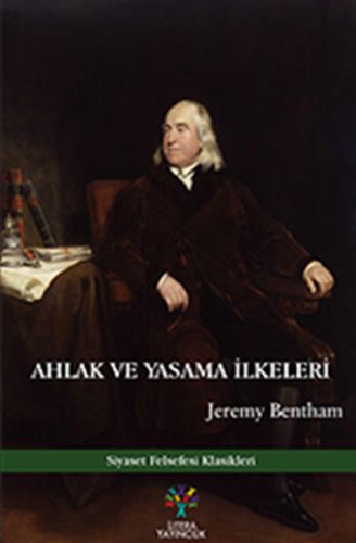 Ahlak ve Yasama İlkeleri Jeremy Bentham