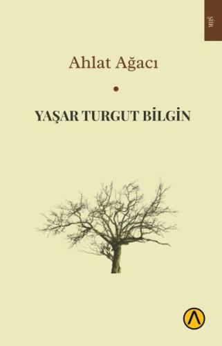 Ahlat Ağacı %23 indirimli Yaşar Turgut Bilgin