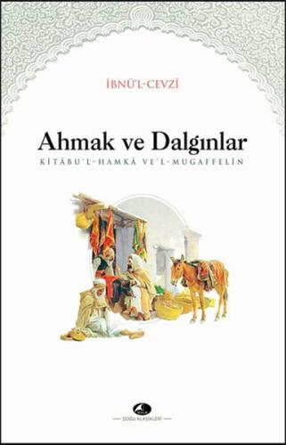 Ahmak ve Dalgınlar %17 indirimli İbnü'l-Cevzi