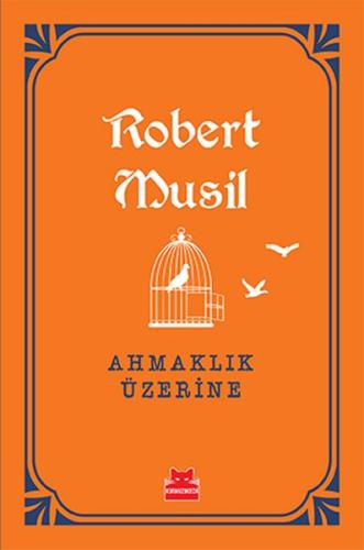 Ahmaklık Üzerine %14 indirimli Robert Musil