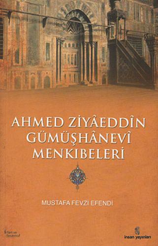 Ahmed Ziyaeddin Gümüşhanevi Menkıbeleri %18 indirimli Mustafa Fevzi