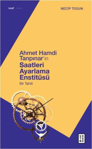 Ahmet Hamdi Tanpınar'ın Saatleri Ayarlama Enstitüsü %17 indirimli Neci