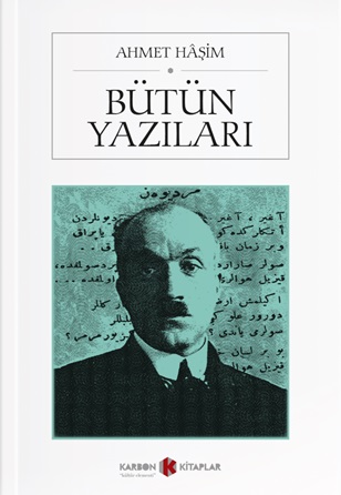 Ahmet Haşim / Bütün Yazıları %14 indirimli Ahmet Haşim